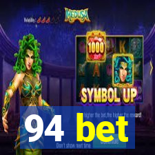 94 bet